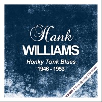 Buy Hank Williams Honky Tonk Blues (1946 - 1953) (Remastered) Mp3 Download